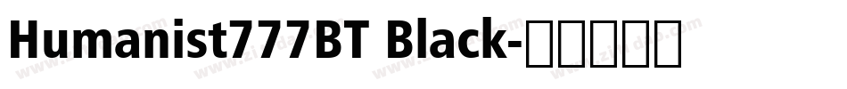 Humanist777BT Black字体转换